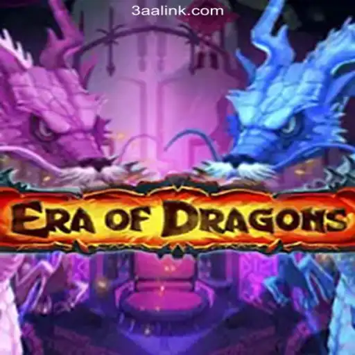 EraOfDragons: A Legendary Adventure on 3AA.COM Platform-Oficial Slots Brasil #1