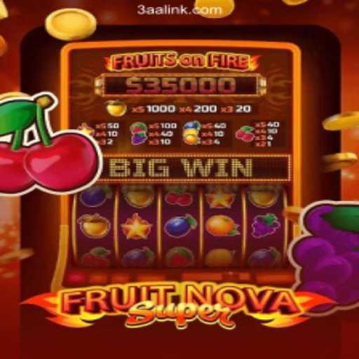 Exploring FruitNovaSuper: The Rising Star in Online Gaming on 3AA.COM